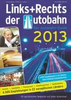 Links + Rechts der Autobahn 2013