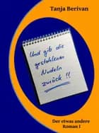 Und gib die gestohlenen Nudeln zurück!!