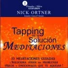 Meditaciones de tapping es la solución af Nick Ortner