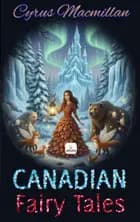 Canadian Fairy Tales