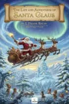 The Life and Adventures of Santa Claus