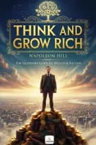 Think and Grow Rich af Napoleon Hill