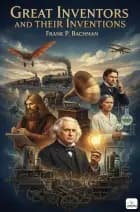 Great Inventors and Their Inventions