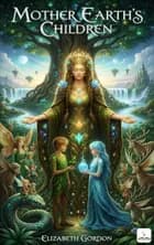Mother Earth's Children