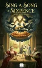 Sing a Song of Sixpence