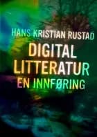 Digital litteratur : en innføring