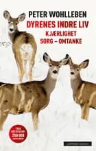 Dyrenes indre liv : kjærlighet, sorg, omtanek