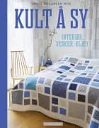 Kult å sy! : interiør, vesker, klær
