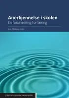 Anerkjennelse i skolen : en forutsetning for læring