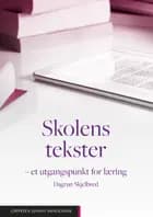 Skolens tekster : et utgangspunkt for læring