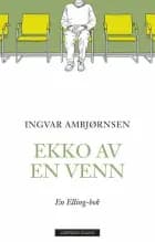 Ekko av en venn : en Elling-bok