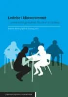 Ledelse i klasserommet : undervisningskvalitet fra teori til praksis af Randi M. Sølvik