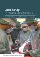 Lommekirurgi : en håndbok i kirurgisk arbeid (2. utg.)