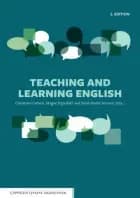 Teaching and learning English af Christian Carlsen, Magne Dypedahl og Sarah Hoem Iversen (eds.)