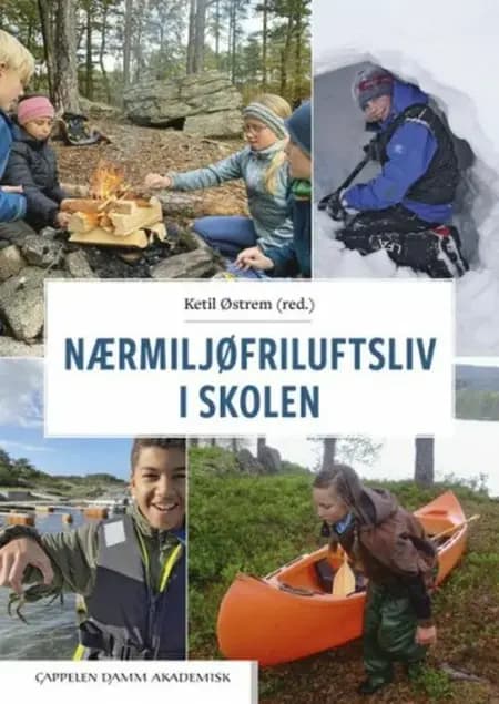 Nærmiljøfriluftsliv i skolen af Ketil Østrem (red.)