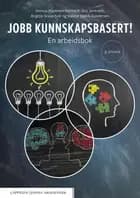 Jobb kunnskapsbasert! : en arbeidsbok
