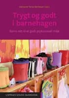 Trygt og godt i barnehagen : barns rett til et godt psykososialt miljø