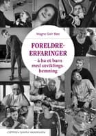 Foreldreerfaringer : å ha et barn med utviklingshemning