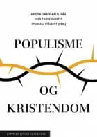 Populisme og kristendom af Kristin Graff Kallevåg m.fl. (red.)