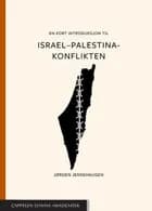 En kort introduksjon til Israel-Palestina-konflikten - Jørgen Jensehaugen