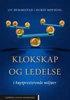 Klokskap og ledelse i høytpresterende miljøer