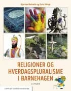 Religioner og hverdagspluralisme i barnehagen af Kjartan Belseth og Geir Winje