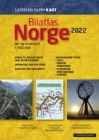 Bilatlas Norge 2022 : bil- og turistkart = tourist map = Touristenkarte = carte touristique : 1:900 000 af Cappelen Damm