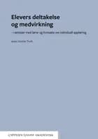 Elevers deltakelse og medvirkning : i samtaler med lærer og foresatte om individuell opplæring