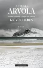Kniven i ilden af Ingeborg Arvola
