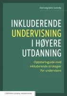 Inkluderende undervisning i høyere utdanning : oppstartsguide med inkluderende strategier for undervisere af Rannveig Beito Svendby