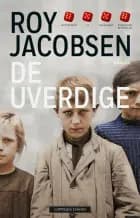 De uverdige - Roy Jacobsen