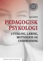 Pedagogisk psykologi : utvikling, læring, motivasjon og undervisning
