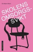 Skolens omsorgssvikt