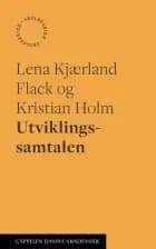 Utviklingssamtalen - Len Kjærland Flack, Kristian Holm