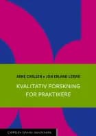 Kvalitativ forskning for praktikere