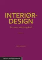 Interiørdesign : rommets påvirkningskraft