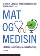 Mat og medisin : lærebok i generell og klinisk ernæring