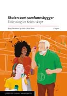 Skolen som samfunnsbygger : fellesskap er felles skapt