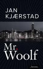 Mr. Woolf : roman af Jan Kjærstad