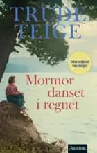 Mormor danset i regnet : roman - Trude Teige