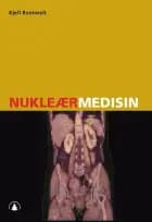 Nukleærmedisin af Kjell Rootwelt