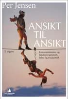 Ansikt til ansikt : kommunikasjons- og familiespektivet i helse- og sosialarbeid
