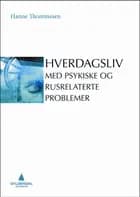 Hverdagsliv med psykiske og rusrelaterte problemer