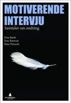 Motiverende intervju : samtaler om endring