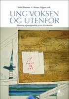 Ung voksen og utenfor : mestring og marginalitet på vei til voksenliv
