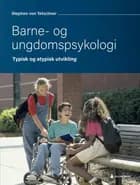 Barne- og ungdomspsykologi : typisk og atypisk utvikling