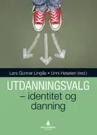 Utdanningsvalg : identitet og danning