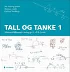 Tall og tanke 1 : matematikkundervisning på 1. til 4. trinn