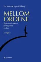 Mellom ordene : kommunikasjon i profesjonell praksis