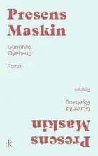 Presens maskin : roman